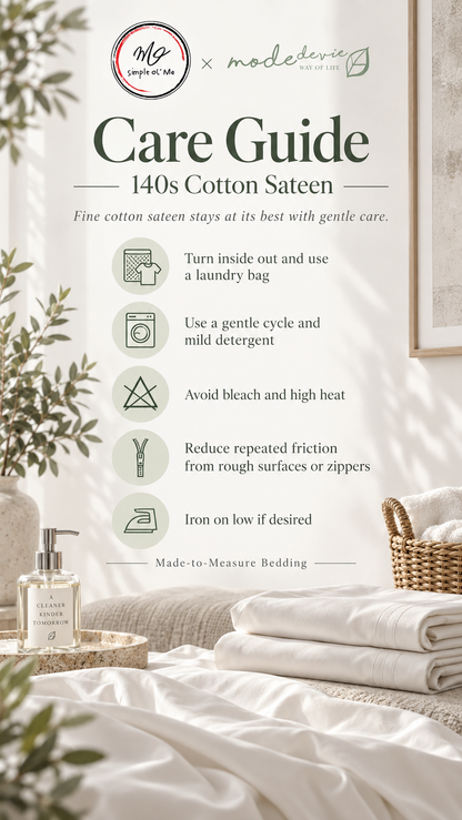 Simple ol’ Me 140s Cotton Sateen care guide